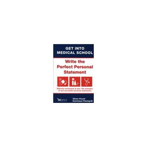 Get Into Medical School - Write The Perfect Personal Statement