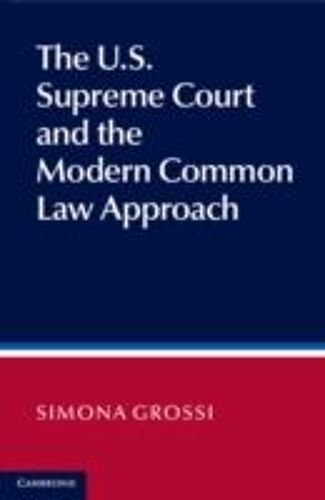 The U.S. Supreme Court And The Modern Common Law Approach