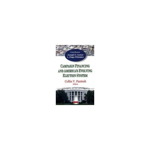 Campaign Financing & America's Evolving Election System