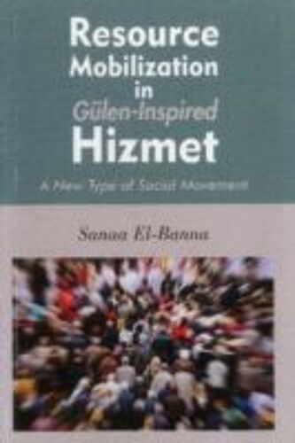 Resource Mobilization In Gulen-Inspired Hizmet