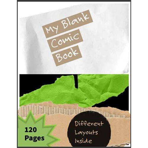 My Blank Comic Book: Cream Paper Version - Blank Comic Book For Adults, Teenagers Or Kids Create Your Own Comic Book With This Comic Book Journal ... Pages And 20 Layouts. Dimensions 8.5 X 11 In.