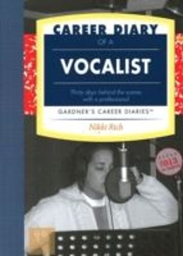 Rich, N: Career Diary Of A Vocalist