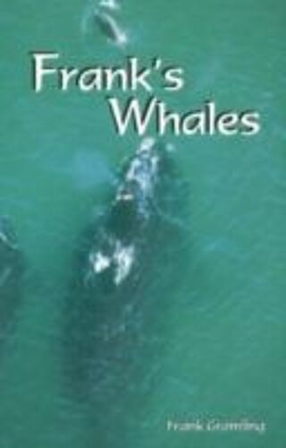Gromling, F: Frank's Whales