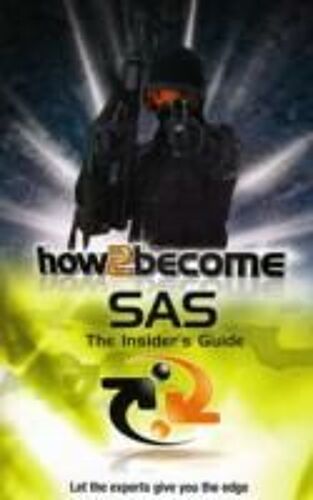 The Special Air Service: The Insider's Guide