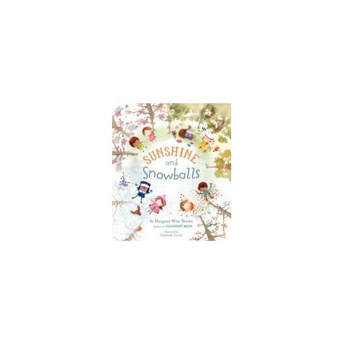 Sunshine And Snowballs (Picture Story Book)