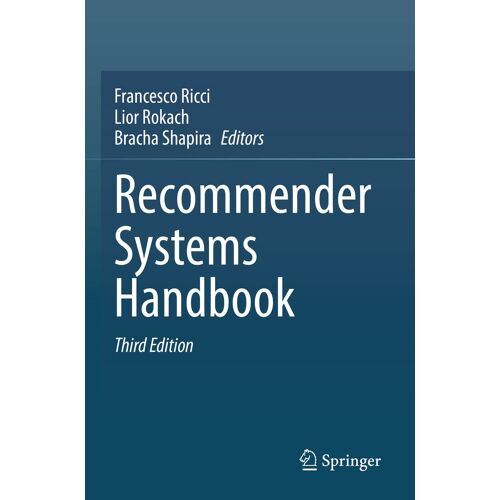 Recommender Systems Handbook