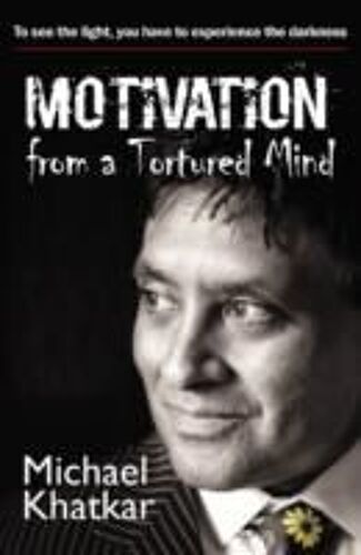 Motivation From A Tortured Mind
