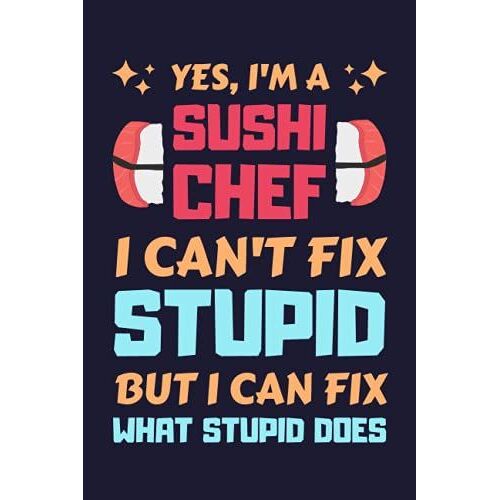 Sushi Chef Gifts: Blank Lined Notebook Journal Diary Paper, A Funny And Appreciation Gift For Sushi Chef To Write In