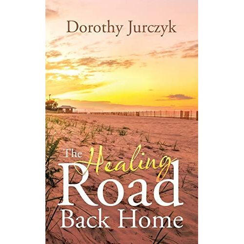 The Healing Road Back Home