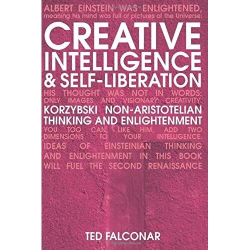 Creative Intelligence And Self-Liberation