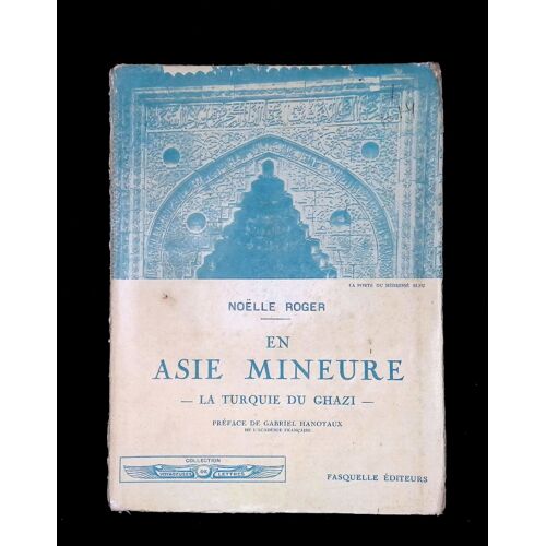 En Asie Mineure La Turquie Du Ghazi