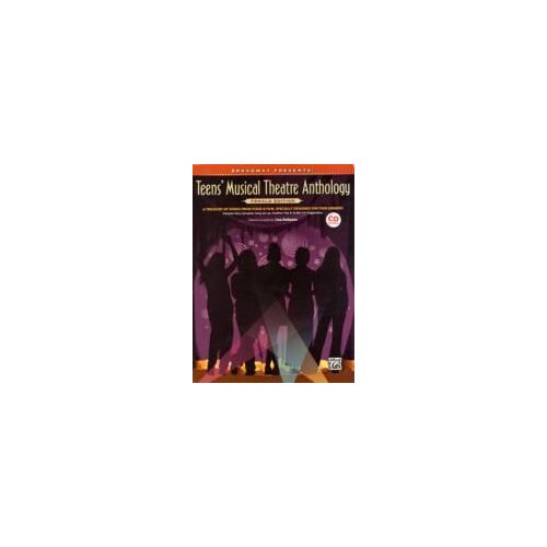 Broadway Presents! Teens' Musical Theatre Anthology -- Female Edition