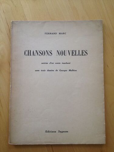 Chansons Nouvelles Suivies D'un Conte Inachevé Avec Trois Dessins De Georges Malkine 