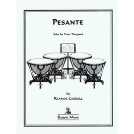 Pesante By Raynor Carroll Percussion Timpani Publisher: Batterie Music