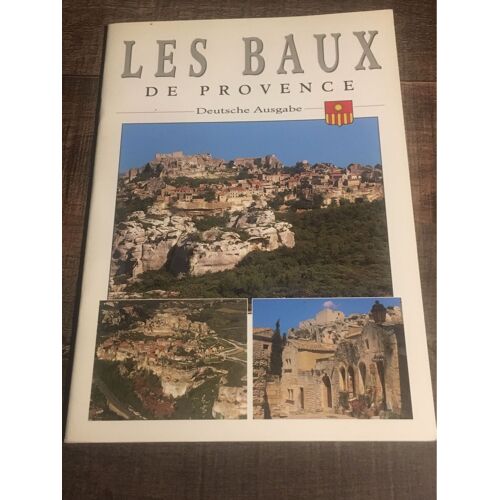 Guide Touristique « Les Baux De Provence «  Version Allemande 