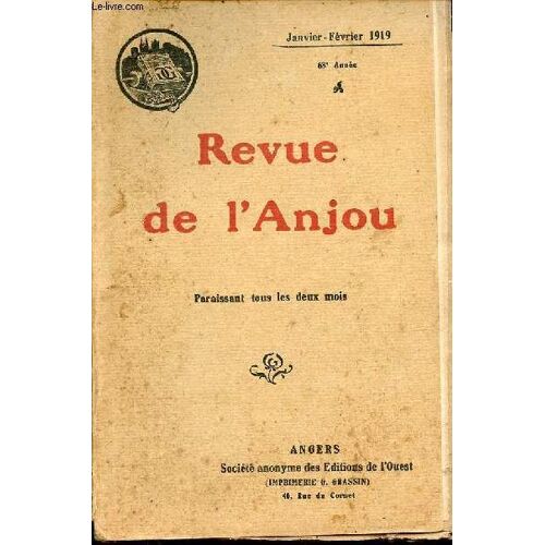 Revue De L Anjou Janvier-Février 1919 68e Année - Chez Nos Internés En Suisse Par G.Dufour - La Peinture Décorative En Anjou Du Xiie Au Xviiie Siècle (Suite) Par Ch.Urseau - Poésies Le Rhin Allemand(...)