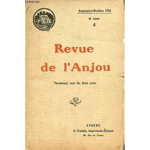 Revue De L Anjou Septembre-Octobre 1916 66e Année - Incomplet - Conte De Noël Les Langes Envolés Par Jean Madeline - Neutres Et Internés Par G.Dufour - M.J.Bessonneau Par L.D Hampol - Notes D Un(...)