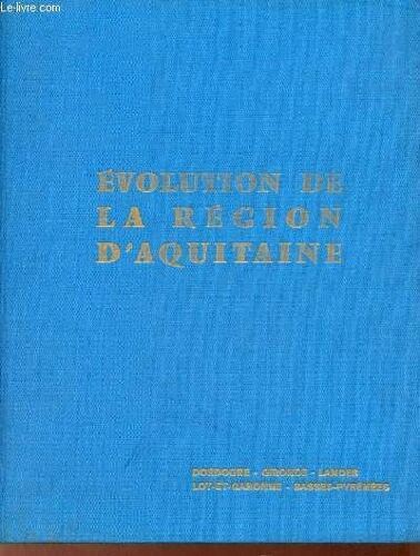 Evolution De La Région D Aquitaine - Regards Sur La France Revue Périodique 12e Année Juin 1968 N°42.