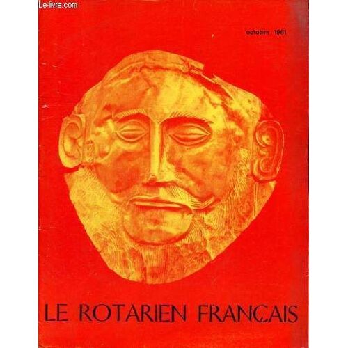 Le Rotation Français N°112 Octobre 1961 - Calendrier Rotarien - Vie Des Clubs - Se Mettre Dans La Peau Des Autres Roger Gratecap - Informations Rotariennes - Les Asiatiques Paul Planus - Les Arts En(...)