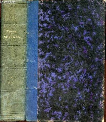 Etudes Religieuses - 53e Année - Tome 149e De La Collection - Octobre-Novembre-Décembre 1916 - Je Vous Salue Marie - La Pologne Pendant La Guerre - Jésus Et Son Oeuvre Éducatrice - Emile Faguet - Le(...)