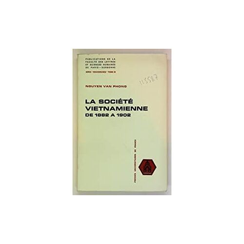 La Société Vietnamienne De 1882 À 1902