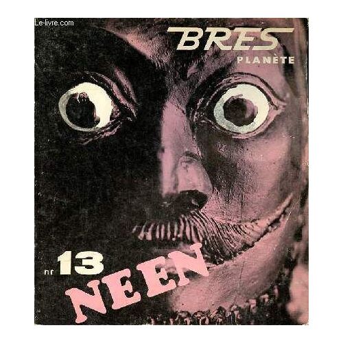 Bres Planète N° 13 Augustus 1968 - Standpunten Van Bres Denkfouten - De Jeugd Die Neen Zegt Jacques Mousseau - Henry D.Thoreau De Opstandige Micheline Flak - De Dageraad Der Alchemie Jacques Bergier -(...)