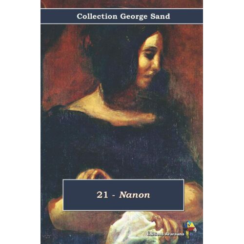 21 - Nanon - Collection George Sand: Texte Intégral