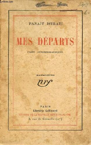 Mes Départs (Pages Autobiographiques) - 6e Édition.