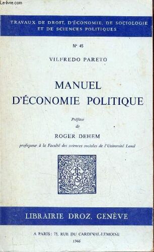Oeuvres Complètes - Tome 7 : Manuel D Économie Politique - Collection Travaux De Droit, D Économie, De Sociologie Et De Sciences Politiques N°45.