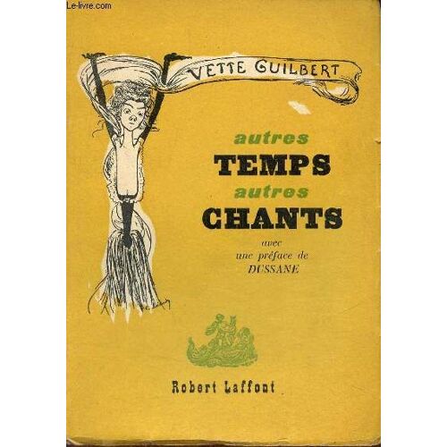 Autres Temps, Autres Chants.