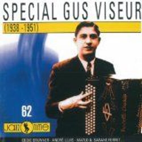 Special Gus Viseur 1938-1951