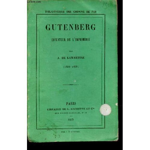 Gutenberg Inventeur De L Imprimerie (1400-1469) - Collection Bibliothèque Des Chemins De Fer.