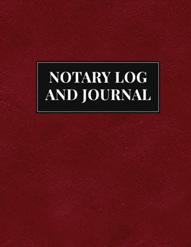 Notary Log And Journal: Logbook For Recording The Important Details Of Each Document Notarized - Red And Black Faux Leather Cover Design (Official Notary Journal)