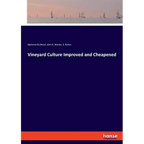 Vineyard Culture Improved And Cheapened