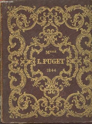 Album De Melle Loïsa Puget - Paroles De Mr. Gustave Lemoine.