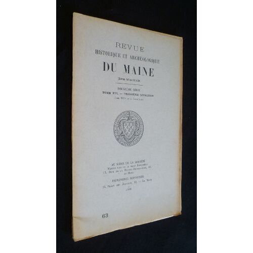 Revue Historique Et Archéologique Du Maine, Deuxième Série, Tome Xvi, 3e Livraison