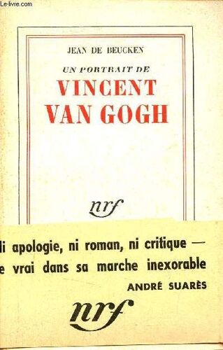 Un Portrait De Vincent Van Gogh - 3e Édition.