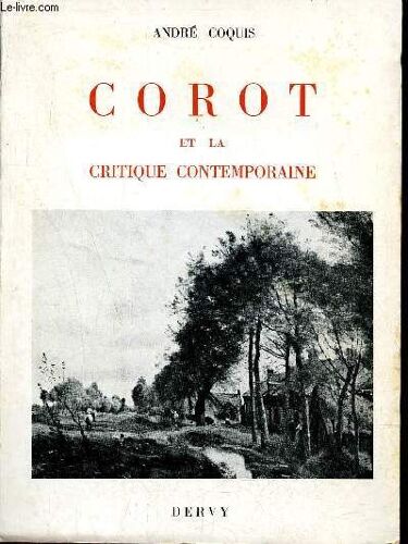 Corot Et La Critique Contemporaine.