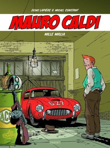 Mauro Caldi - Tome 1 - Mille Miglia