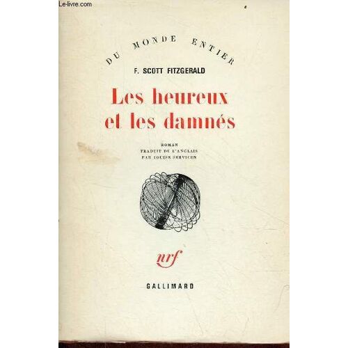 Les Heureux Et Les Damnés - Roman - Collection Du Monde Entier.