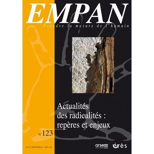 Empan 123 - Actualites Des Radicalites : Reperes Et Enjeux