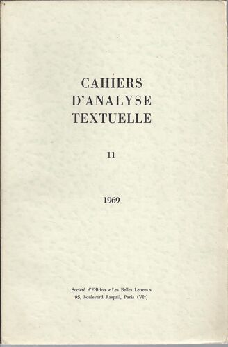 Cahiers D Analyse Textuelle N° 11 , 1969