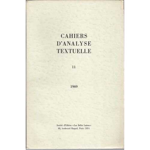 Cahiers D Analyse Textuelle N° 11 , 1969