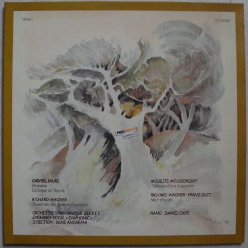 Gabriel Fauré,Requiem,Cantique De Racine . Richard Wagner,Ouverture Des Maîtres Chanteurs . Modeste Moussorgsky,Tableaux D'une Exposition . R.Wagner-F.Liszt,Mort D' Isolde. (2 L P)