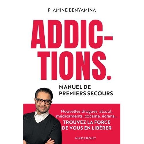 Addictions - Manuel De Premiers Secours