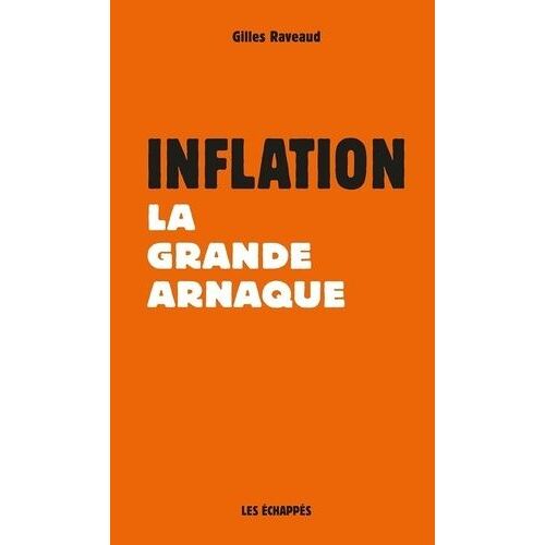 Inflation - La Grande Arnaque