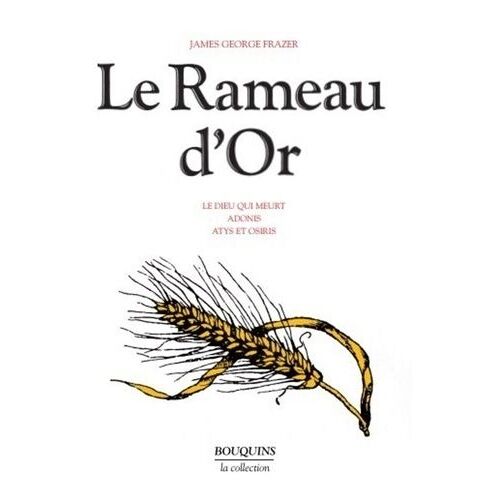 Le Rameau D'or - Tome 2, Le Dieu Qui Meurt - Adonis - Atys Et Osiris