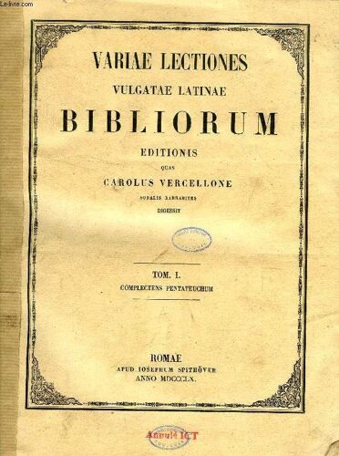 Variae Lectiones Vulgatae Latinae Bibliorum, 2 Tomes