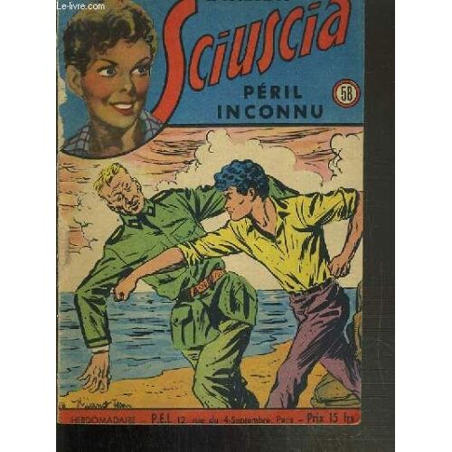 Le Journal De Sciuscia - N° 58 - Peril Inconnu - Hebdomadaire