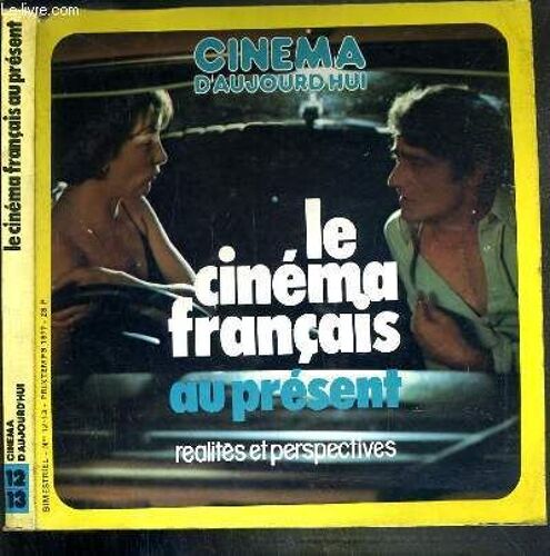 Cinema D'aujourd'hui - Nos 12-13 - Printemps 1977 - Le Cinema Francais Au Present - Realites Et Perspectives -  L'histoire: 30 Ans D'histoire Institutionnelle: La Politique Du Cinema ...